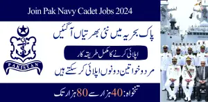 Join Pak Navy Cadet Jobs 2024| Online Apply Advertisement Last Date